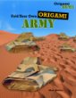 Fold Your Own Orgami Army :