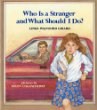 Who Is a Stranger and What Should I Do? :