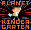 Planet Kindergarten.