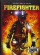 Firefighter : Dangerous Jobs
