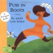 Puss In Boots :   Bilingual   English/Spanish : El Gato Con Botas.