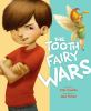 The tooth fairy wars