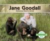 Jane Goodall : chimpanzee expert & activist