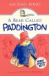 A Bear Called Paddington.