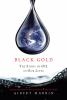 Black gold : the story of oil in our lives