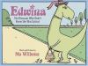 Edwina : the dinosaur who didn't know she was extinct