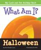 What Am I? : Halloween