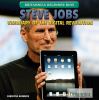 Steve Jobs : visionary of the digital revolution