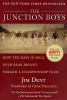 The Junction Boys : how ten days in hell with Bear Bryant forged a championship team