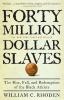 $40 million slaves : the rise, fall, and redemption of the Black athlete
