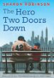 The hero two doors down : based on the true story of friendship between a boy and a baseball legend