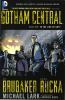 Gotham Central. Book one. In the line of duty /