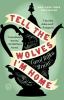 Tell The Wolves I'm Home : a novel