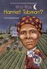Who was Harriet Tubman?