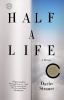 Half a life : a memoir