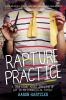 Rapture practice : a true story about growing up gay in an evangelical family