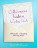 Collaborative teaching in secondary schools : making the co-teaching marriage work!