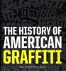 The history of American graffiti