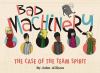 Bad machinery. 1. The case of the team spirit /