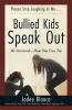 Bullied kids speak out : we survived-- how you can too