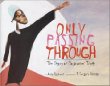 Only passing through : the story of Sojourner Truth