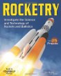 Rocketry : investigate the science and technology of rockets and ballistics