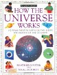 How the universe works