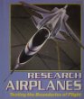 Research airplanes : testing the boundaries of flight