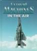 Extreme machines in the air