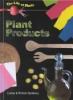 Plant products