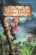 The Mark of the Golden Dragon --  A Bloody Jack Adventure bk 9 : being an account of the further adventures of Jacky Faber, jewel of the East, vexation of the West, and pearl of the South China Sea