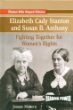 Elizabeth Cady Stanton and Susan B. Anthony : fighting together for women's rights