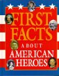 First facts about American heroes