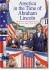 America in the time of Abraham Lincoln : the story of our nation from coast to coast, from 1819 to 1869