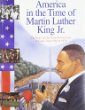 America in the time of Martin Luther King Jr. : 1948-1976