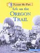 Life on the Oregon Trail