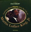 Learning about dignity from the life of Martin LutherKing, Jr.