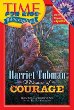 Harriet Tubman : a woman of courage