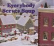 Everybody serves soup