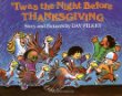 T'was the night before Thanksgiving