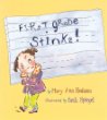 First grade stinks!