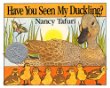 Have you seen my duckling?