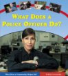 What does a police officer do?