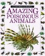 Amazing poisonous animals