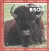 The wonder of bison : by Rita Ritchie and Todd Wilkinson.