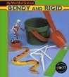 Bendy and rigid