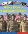 What does a firefighter do?