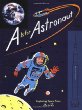 A is for astronaut : exploring space from A to Z