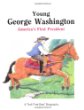 Young George Washington : America's first president