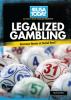 Legalized gambling : revenue boom or social bust?